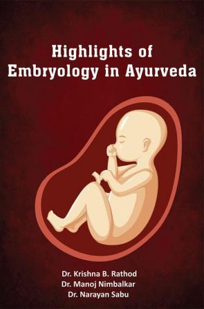 Highlights Of Embryology In Ayurveda