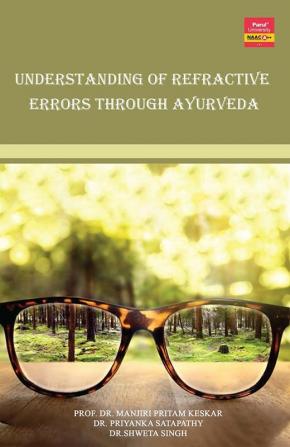 Understanding Of Refractive Errors Through Ayurveda