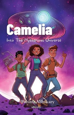 Camelia into The Mysterious Universe