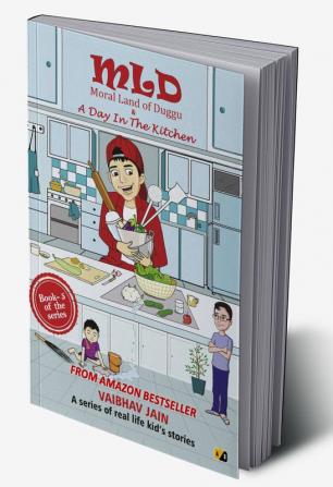 MLD Moral Land of Duggu & A Day In The Kitchen:  A series of real-life kid’s stories - Best English Moral short story book for Kids