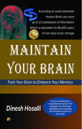 Maintain Your Brain Train Your Brain to Enhance Your Memory