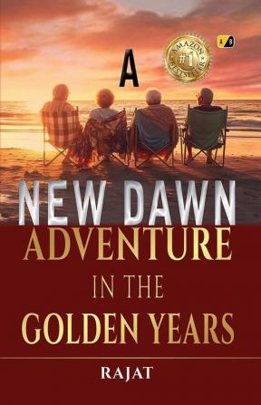 New Dawn Adventure In the Golden Years