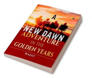 New Dawn Adventure In the Golden Years