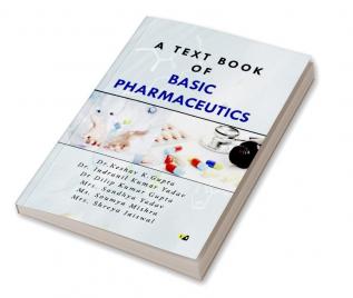 A Text Book Of Basic Pharmaceutics