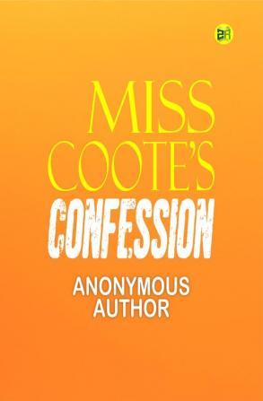 Miss Coote’s Confession