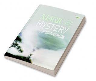 Magic and Mystery