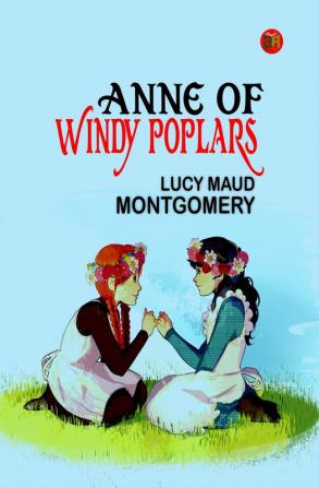 Anne of Windy Poplars