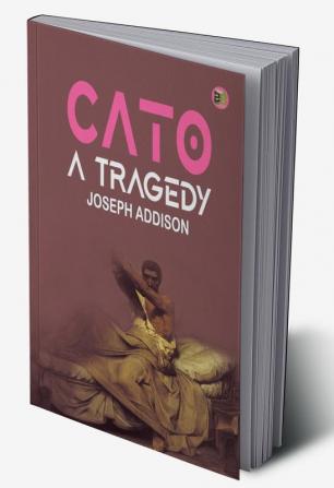 Cato a Tragedy