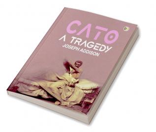 Cato a Tragedy