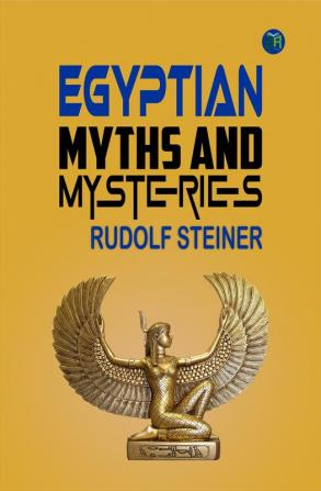 Egyptian Myths and Mysteries