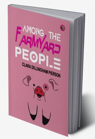 Among the Farmyard People