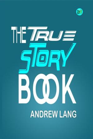 The True Story Book