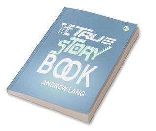 The True Story Book