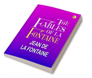 The Fables of La Fontaine