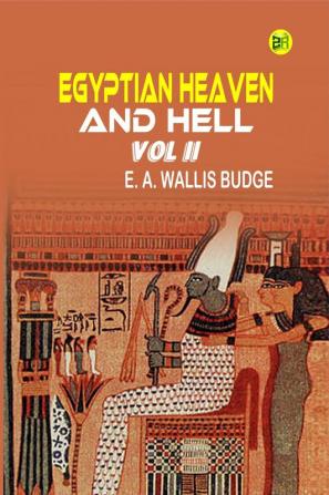 Egyptian Heaven And Hell Vol II