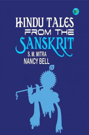 Hindu Tales from the Sanskrit