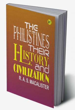 The Philistines Their History and Civilization