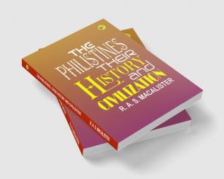 The Philistines Their History and Civilization