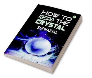 How to Read the Crystal