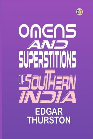 Omens and Superstitions of Southern India