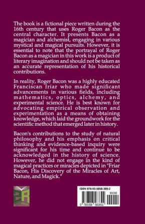 Friar Bacon His Discovery of The Miracles of Art Nature And Magick