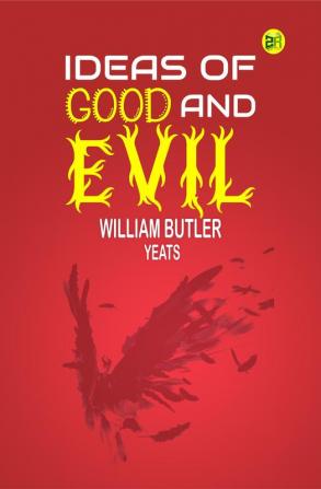 Ideas of Good and Evil