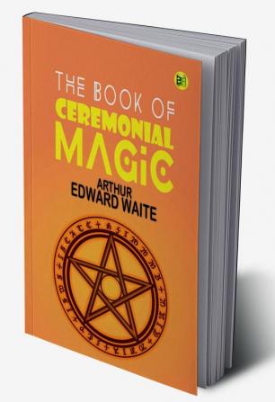 The Book of Ceremonial Magic