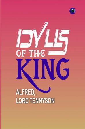 IDYLLS OF THE KING