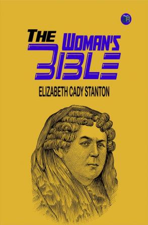 The Woman’s Bible