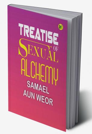 Treatise of Sexual Alchemy