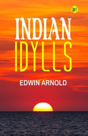 Indian Idylls