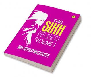 The Sikh Religion Volume 1