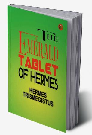 The Emerald Tablet of Hermes