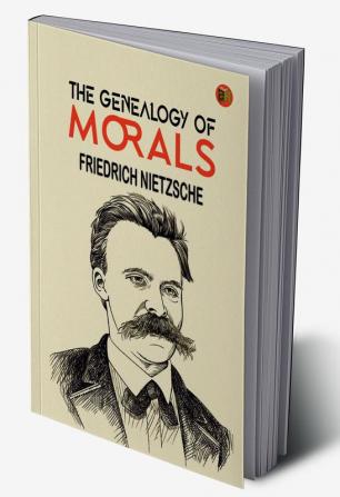 The Genealogy of Morals