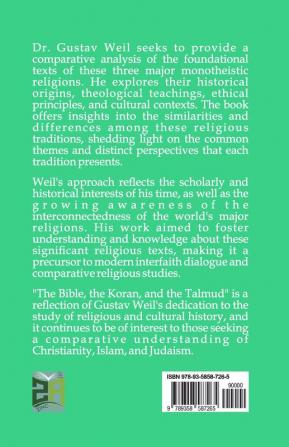 The Bible The Koran and the Talmud