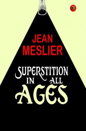 Superstition In All Ages