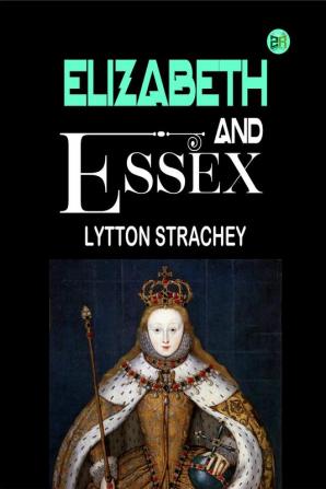 Elizabeth and Essex