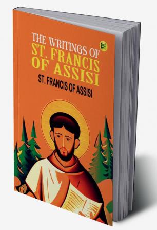 The Writings of St. Francis of Assisi