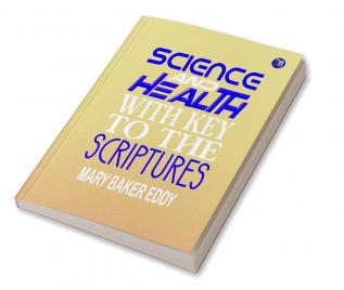 Science and Health With Key to the Scriptures