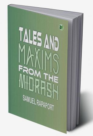 Tales and Maxims from the Midrash