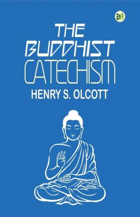 The Buddhist Catechism