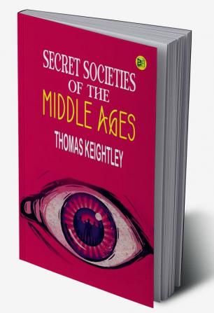 Secret Societies of the Middle Ages