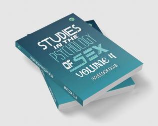 Studies in the Psychology of Sex Volume 4