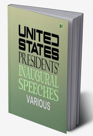 United States Presidents' Inaugural Speeches