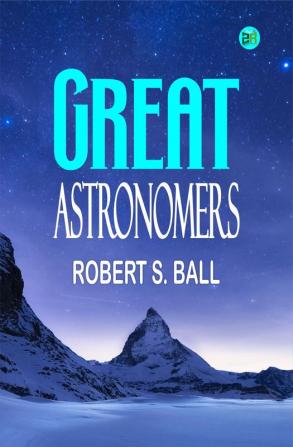 Great Astronomers