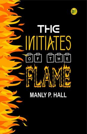 The Initiates of the Flame