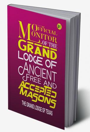 Official Monitor of the Grand Lodge of Ancient Free and Accepted Masons