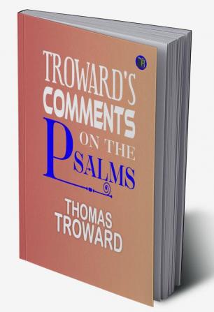 Troward's Comments on the Psalms