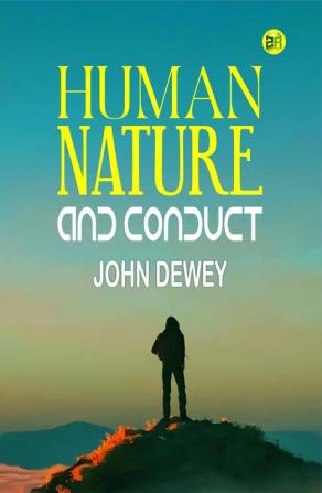 Human Nature and Conduct