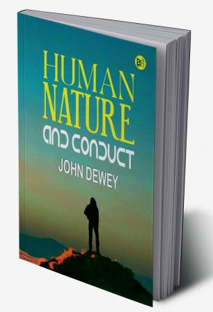 Human Nature and Conduct